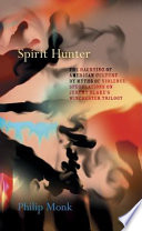 Spirit hunter : the haunting of American culture by myths of violence : speculations on Jeremy Blake's Winchester trilogy /