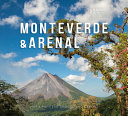 Monteverde & Arenal /