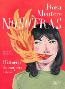 Nosotras : Historias de mujeres, y algo más /