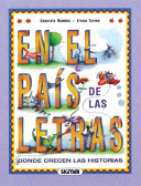 En el país del las letras : donde crecen las historias /