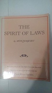 The spirit of laws : a compendium of the first English edition /