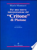 Per una nuova interpretazione del "Critone" di Platone /