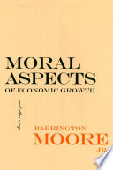 Moral aspects of economic growth, and other essays