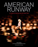 American runway : 75 years of fashion and the front row /