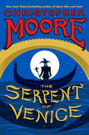 The serpent of Venice : a novel /