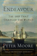 Endeavour : the ship that changed the world /
