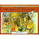 My life with the Indians : the story of Mary Jemison /