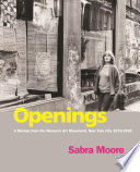 Openings : a memoir from the women's art movement, New York City 1970-1992 /