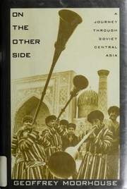 On the other side : a journey through Soviet Central Asia /