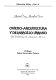 Oviedo-arquitectura y desarrollo urbano : del eclecticismo al movimiento moderno /