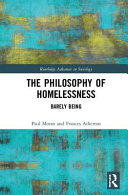 The philosophy of homelessness : barely being /