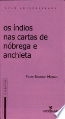 Os índios nas cartas de Nóbrega e Anchieta /