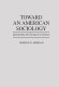 Toward an American sociology : questioning the European construct /