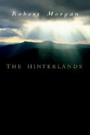 The hinterlands : a mountain tale in three parts /