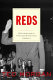 Reds : McCarthyism in America from Woodrow Wilson to George W. Bush /