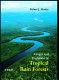 Origin and evolution of tropical rain forests /