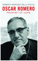 Oscar Romero : prophet of hope /