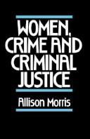 Women, crime, and criminal justice /