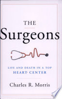 The surgeons : life and death in a top heart center /