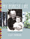 A little history of my forest life : an Indian-white autobiography /
