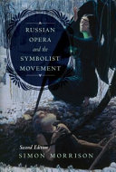 Russian opera and the Symbolist movement /
