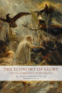 The economy of glory : from ancien régime France to the fall of Napoleon /