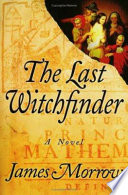 The last witchfinder : a novel /