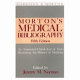 Morton's medical bibliography : an annotated check-list of texts illustrating the history of medicine (Garrison and Morton) /