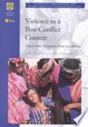 Violence in a post-conflict context : urban poor perceptions from Guatemala /