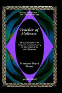 Teacher of holiness : the Holy Spirit in Origen's Commentary on the Epistle to the Romans /