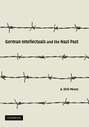 German intellectuals and the Nazi past /