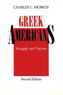 Greek Americans : struggle and success /