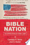 Bible nation : the United States of Hobby Lobby /