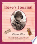 Rose's journal : the story of a girl in  the Great Depression /