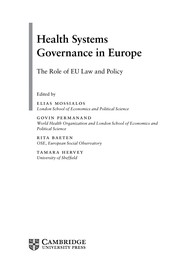 Health Systems Governance in Europe : the Role of EU Law and Policy.