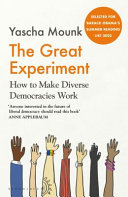 The Great experiment: how to make diverse democracies work /