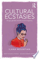 Cultural ecstasies : drugs, gender and the social imaginary /