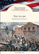The Alamo : the battle for Texas /