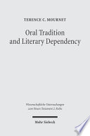 Oral tradition and literary dependency : variability and stability in the synoptic tradition and Q /