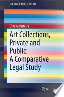 Art collections, private and public : a comparative legal study /