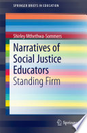 Narratives of social justice educators : standing firm /