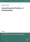 Unearthing the politics of globalization /