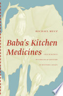 Baba's kitchen medicines : folk remedies of Ukrainian settlers in Western Canada /