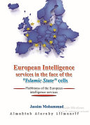 European intelligence services in the face of the "Islamic State" cells : flabbiness of the European intelligence services /