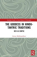 The goddess in Hindu-Tantric traditions : Devi as corpse /