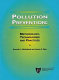 Pollution prevention : methodology, technologies, and practices /