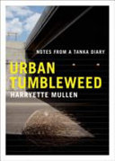 Urban tumbleweed : notes from a tanka diary /