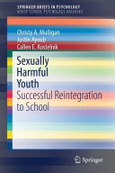 Sexually harmful youth : successful reintegration to school /