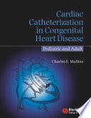 Cardiac catheterization in congenital heart disease : pediatric and adult /