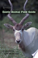Exotic animal field guide : nonnative hoofed mammals in the United States /